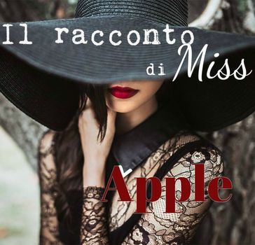 Il racconto di Miss Apple: Sara