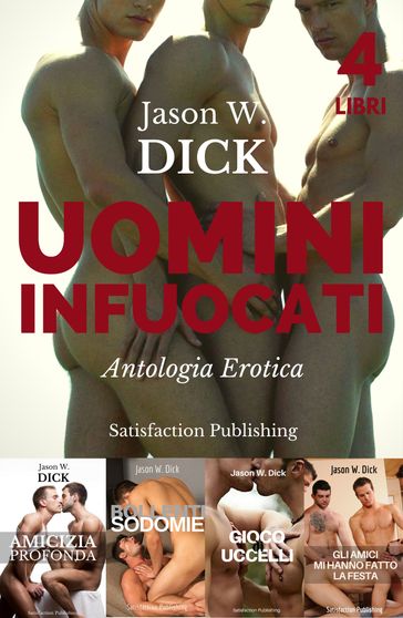 Uomini infuocati (Antologia Erotica)