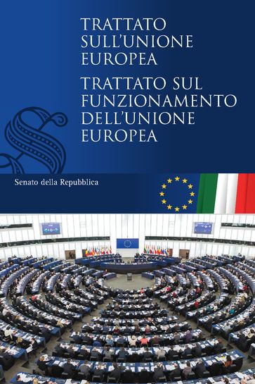 Trattato sull'Unione Europea. Trattato sul funzionamento dell'Unione europea