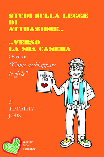 Studi sulla legge di attrazione... verso la mia camera