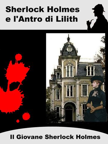 Sherlock Holmes e L'Antro di Lilith