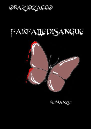 FARFALLE DI SANGUE