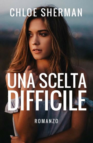 Una scelta difficile
