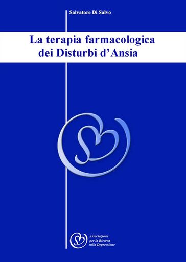 La terpia farmacologica dei Disturbi d'Ansia