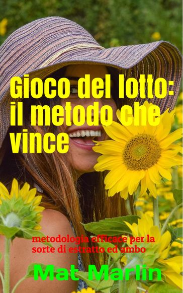 Gioco del lotto: Il Metodo Che Vince