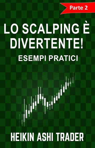 Lo Scalping è Divertente! 2