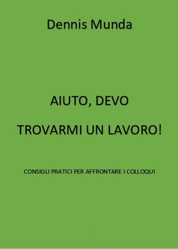 Aiuto, devo cercarmi un lavoro!