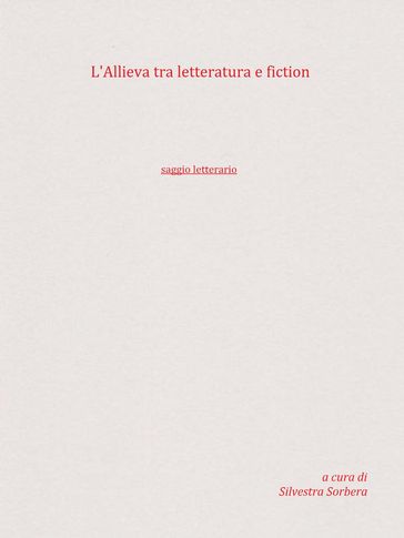 L'Allieva tra letteratura e fiction