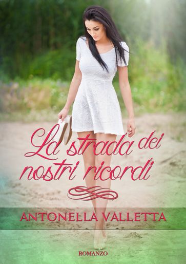 La strada dei nostri ricordi