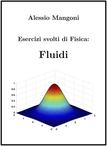 Esercizi Svolti di Fisica: Fluidi