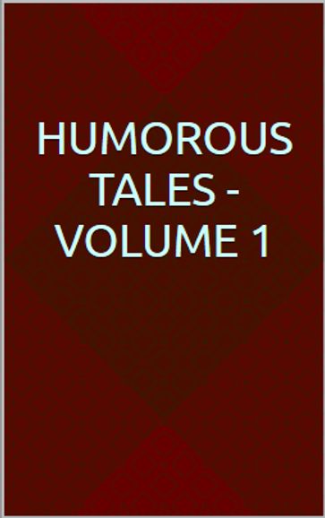 Humorous Tales - Volume 1