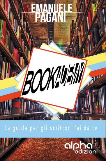 BOOKADEMY: La guida per gli scrittori fai da te