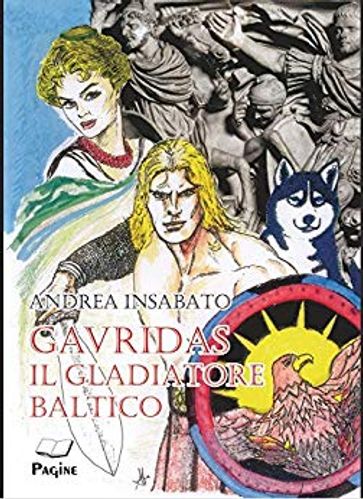 Gavridas il gladiatore baltico