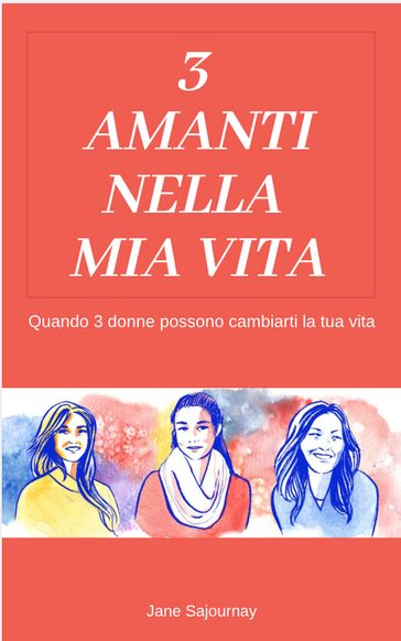 3 Amanti nella mia Vita