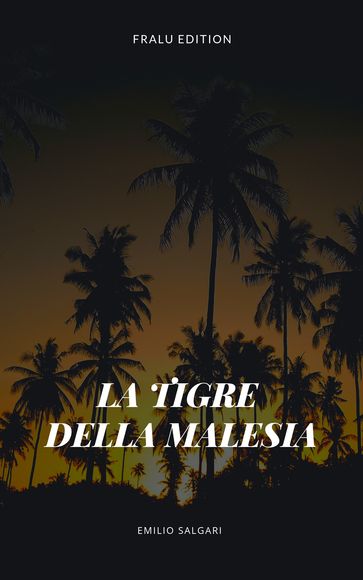 La tigre della Malesia