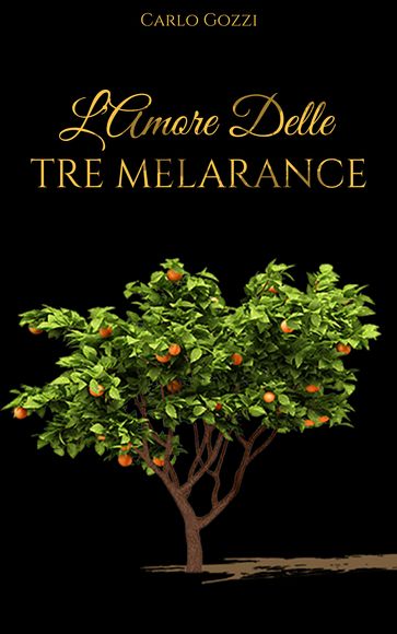 L'Amore delle tre Melarance