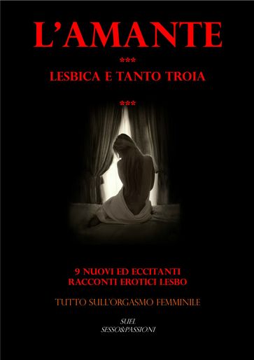 L'AMANTE *** Lesbica e tanto troia ***