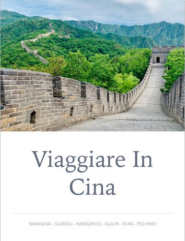 Viaggiare in Cina