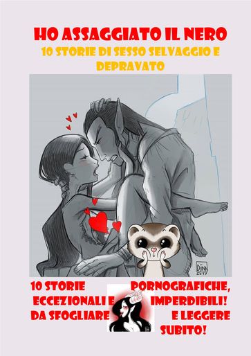 Ho assaggiato il nero