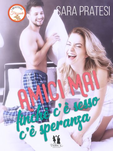 Amici mai - finché c'è sesso c'è speranza
