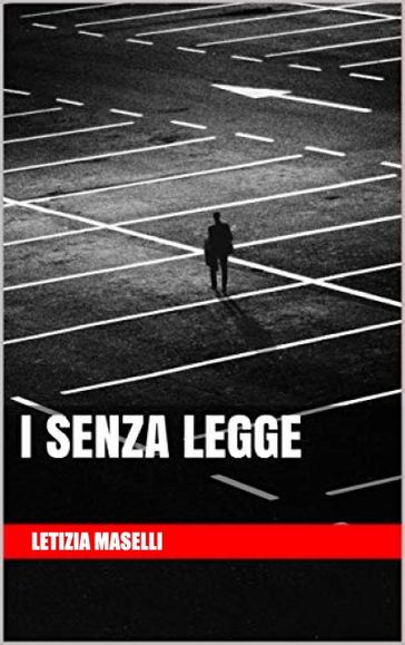 I SENZA LEGGE
