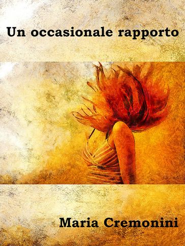 Un occasionale rapporto