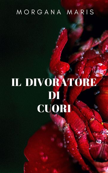 IL DIVORATORE DI CUORI