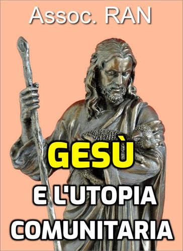 Gesù e l'utopia comunitaria