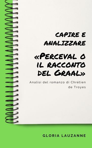 Capire e analizzare «Perceval o il racconto del Graal»