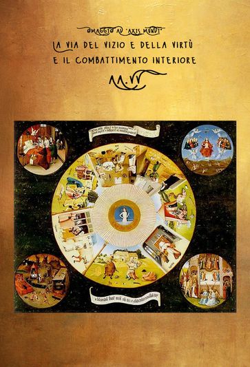 La via del vizio e della virtù