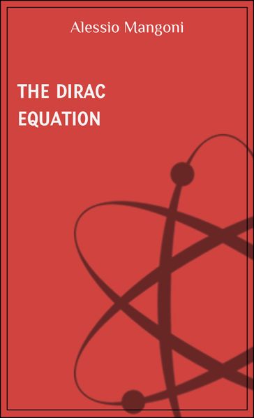 The Dirac equation