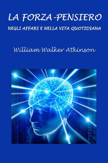 La Forza-Pensiero negli affari e nella vita quotidiana