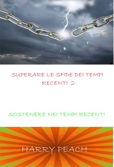 SUPERARE LE SFIDE DEI TEMPI RECENTI 2