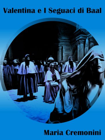 Valentina e I Seguaci di Baal