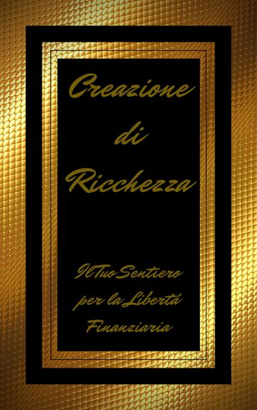 CREAZIONE DI RICCHEZZA