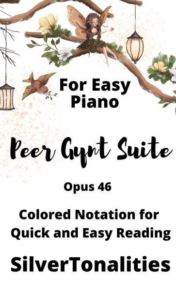Peer Gynt Suite Opus 46 for Easy Piano