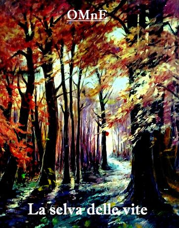 La selva delle vite