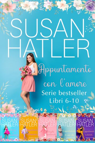 Appuntamento con l'amore (Libri 6-10): Una Collezione