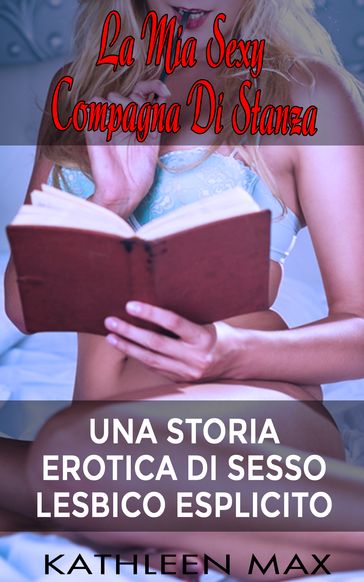 LA MIA SEXY COMPAGNA DI STANZA