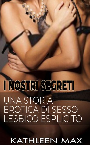 I NOSTRI SEGRETI