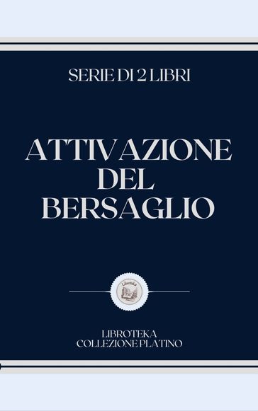 ATTIVAZIONE DEL BERSAGLIO