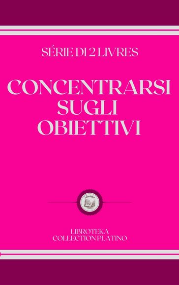 CONCENTRARSI SUGLI OBIETTIVI
