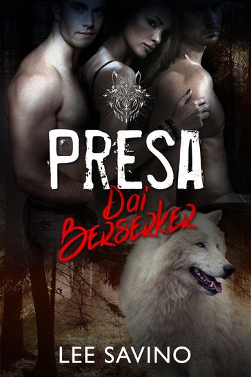 Presa dai Berserker