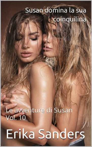 Susan domina la sua coinquilina