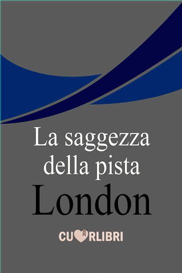 La saggezza della pista