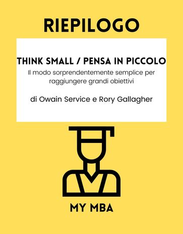 Riepilogo - Think Small / Pensa in Piccolo :