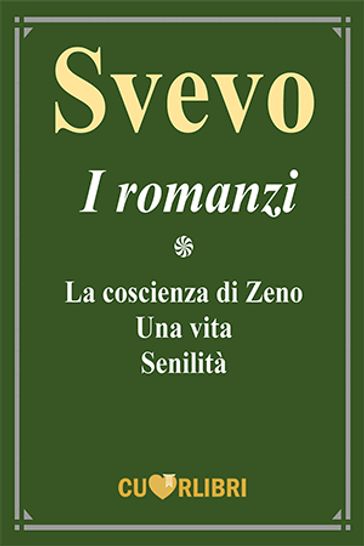 Italo Svevo - I Romanzi