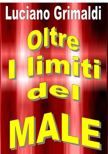 Oltre i limiti del male