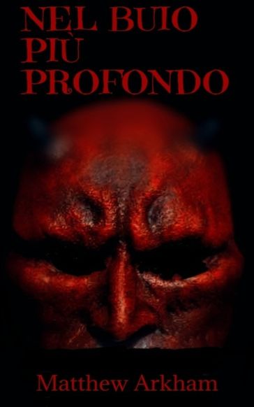 Nel Buio Più profondo