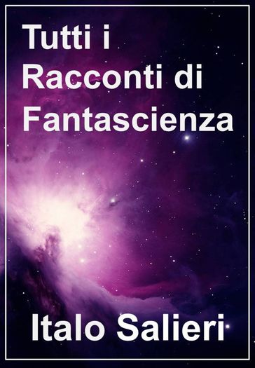 Tutti i racconti di fantascienza